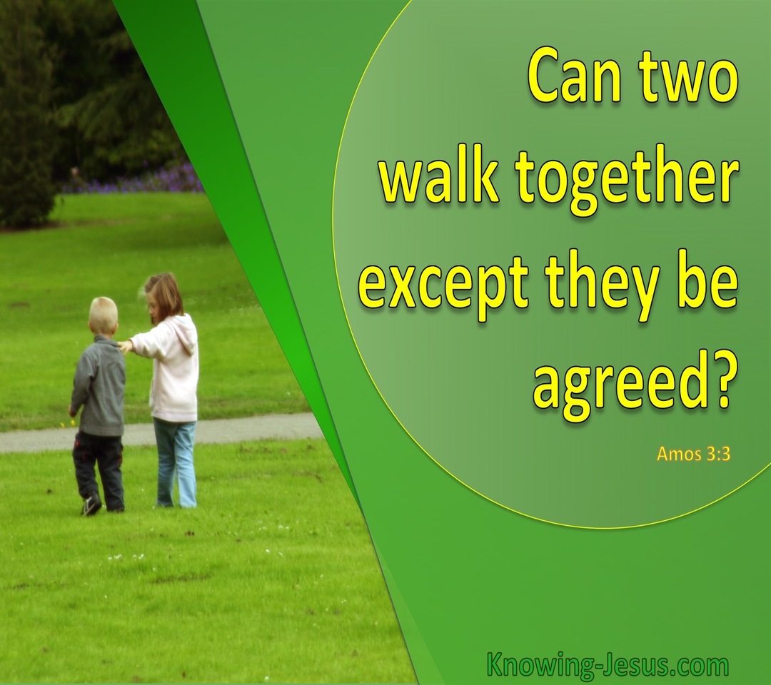 Amos 3:3 Can Two Walk Together (yellow)